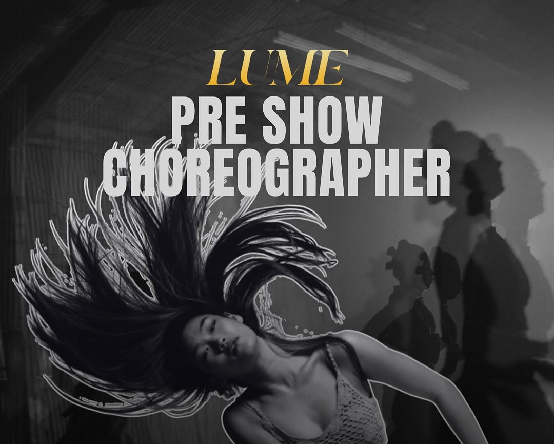 Promotional poster for LUME pre-show choreographer Ceci Sun with a dancer in motion.